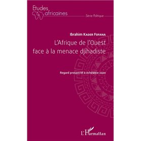 L'Afrique de l'Ouest face à la menace djihadiste