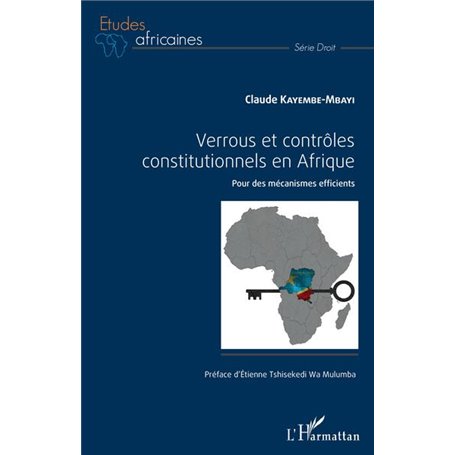 Verrous et contrôles constitutionnels en Afrique