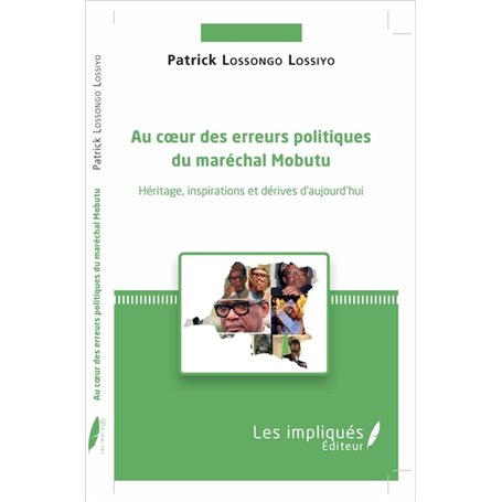 Au coeur des erreurs politiques du maréchal Mobutu