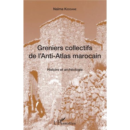 Greniers collectifs de l'Anti-Atlas marocain