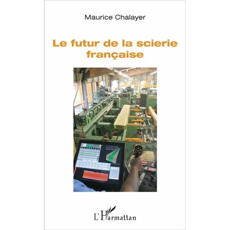 Le futur de la scierie française