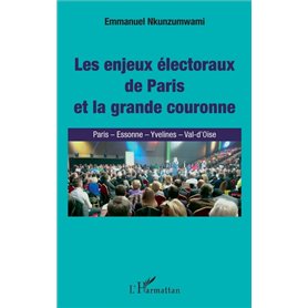 Enjeux électoraux de Paris et la grande couronne (Les)