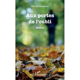 Aux portes de l'oubli