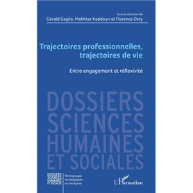 Trajectoires professionnelles, trajectoires de vie