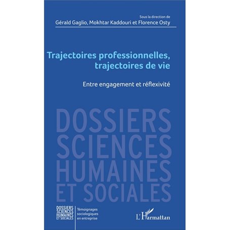 Trajectoires professionnelles, trajectoires de vie