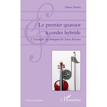 Le premier quatuor à cordes hybride