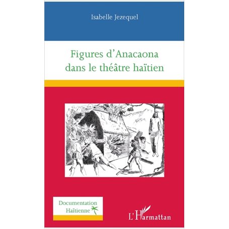 Figures d'Anacaona dans le théâtre haïtien