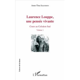 Laurence Louppe, une pensée vivante