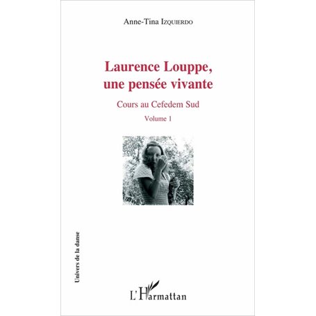 Laurence Louppe, une pensée vivante