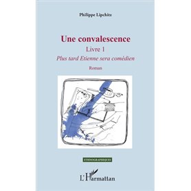 Une convalescence