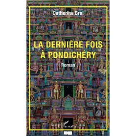 La dernière fois à Pondichéry