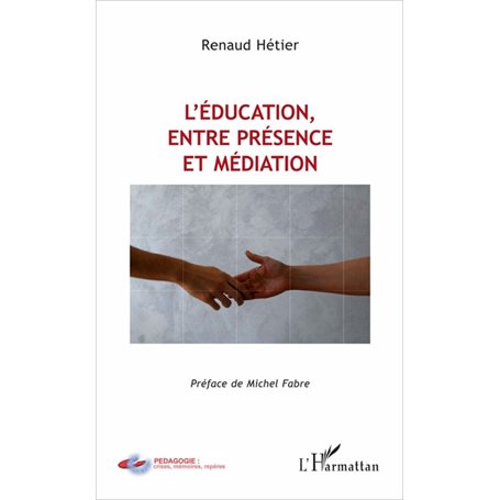 L'éducation, entre présence et médiation