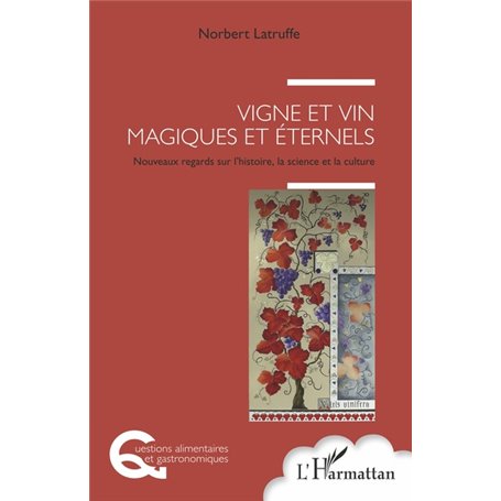 Vigne et vin magiques et éternels