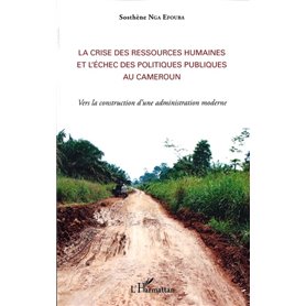 La crise des ressources humaines et l'échec des politiques publiques au Cameroun