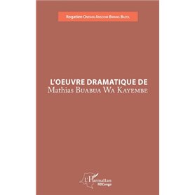 L'oeuvre dramatique de Mathias Buabua Wa Kayembe