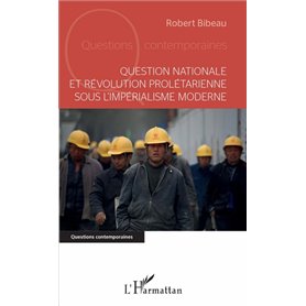 Question nationale et révolution prolétarienne sous l'impérialisme moderne