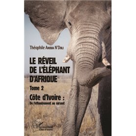 Le réveil de l'éléphant d'Afrique (Tome 2)