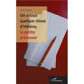 On a tous quelque chose d'Héléna, la petite princesse