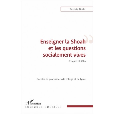 Enseigner la Shoah et les questions socialement vives