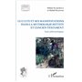 Le culte et ses manifestations dans la mythologie hittite et l'Ancien Testament