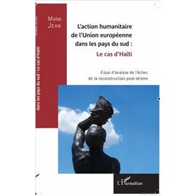 L'action humanitaire de l'Union européenne dans les pays du sud : le cas d'Haïti