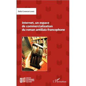 Internet, un espace de commercialisation du roman antillais francophone