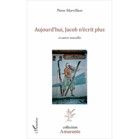 Aujourd'hui, Jacob n'écrit plus