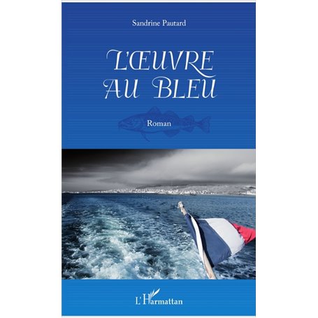 L'oeuvre au bleu