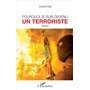 Pourquoi je suis devenu un terroriste