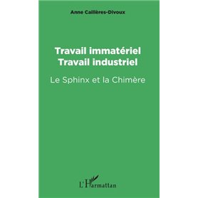 Travail immatériel, travail industriel