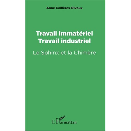 Travail immatériel, travail industriel