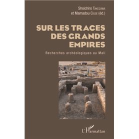 Sur les traces des grands empires