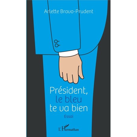 Président, le bleu te va bien