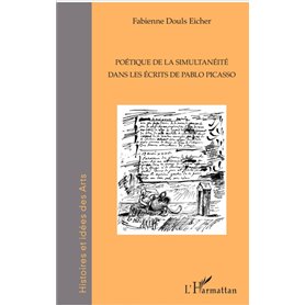 Poétique de la simultanéité dans les écrits de Pablo Picasso