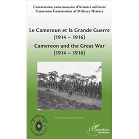 Le Cameroun et la Grande Guerre (1914-1916)