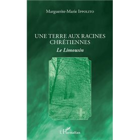 Une terre aux racines chrétiennes