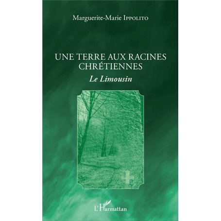 Une terre aux racines chrétiennes