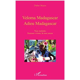 VELOMA MADAGASCAR ADIEU MADAGASCAR