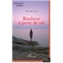 Bonheur à perte de vie