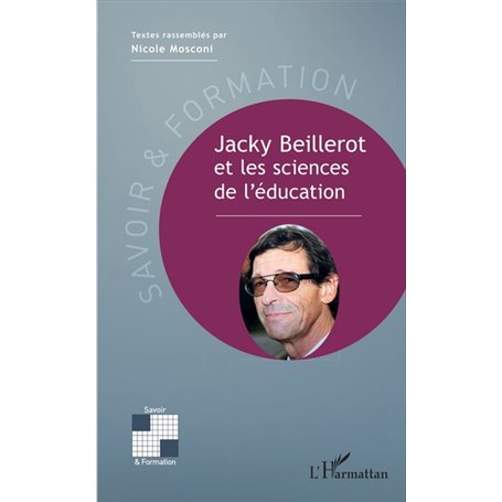 Jacky Beillerot et les sciences de l'éducation