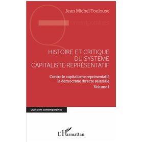 Histoire et critique du système capitaliste-représentatif