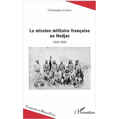 La mission militaire française au Hedjaz