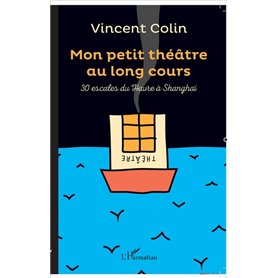 Mon petit théâtre au long cours