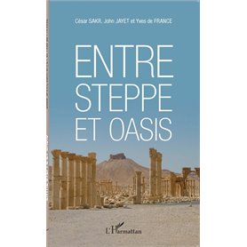 Entre steppe et oasis