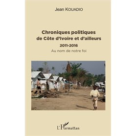 Chroniques politiques de Côte d'Ivoire et d'ailleurs