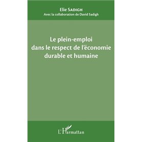 Le plein-emploi dans le respect de l'économie durable et humaine