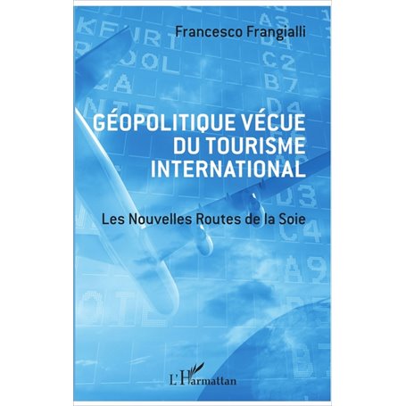 Géopolitique vécue du tourisme international