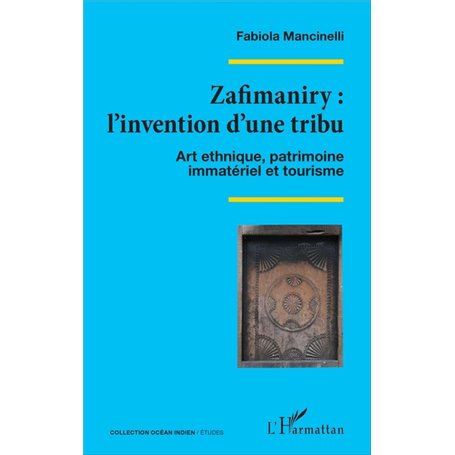 Zafimaniry : l'invention d'une tribu