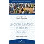 Le conte au Maroc et ailleurs