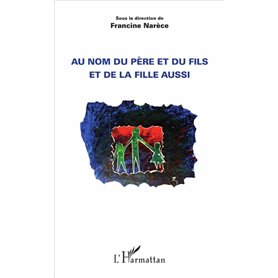 Au nom du père et du fils et de la fille aussi